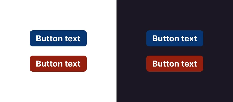 On the left against a light background are two buttons with white text: the first button is red, the second button is dark blue. On the right the same buttons appear where they have less contrast against a dark background, making them feel muddy by comparison.