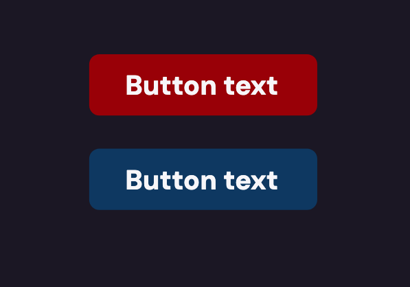 The same red and blue buttons from the previous image but against a dark background. The blue button does not have a lot of contrast with the background so it has a "muddy" feeling by comparison than when it appeared against a light background.