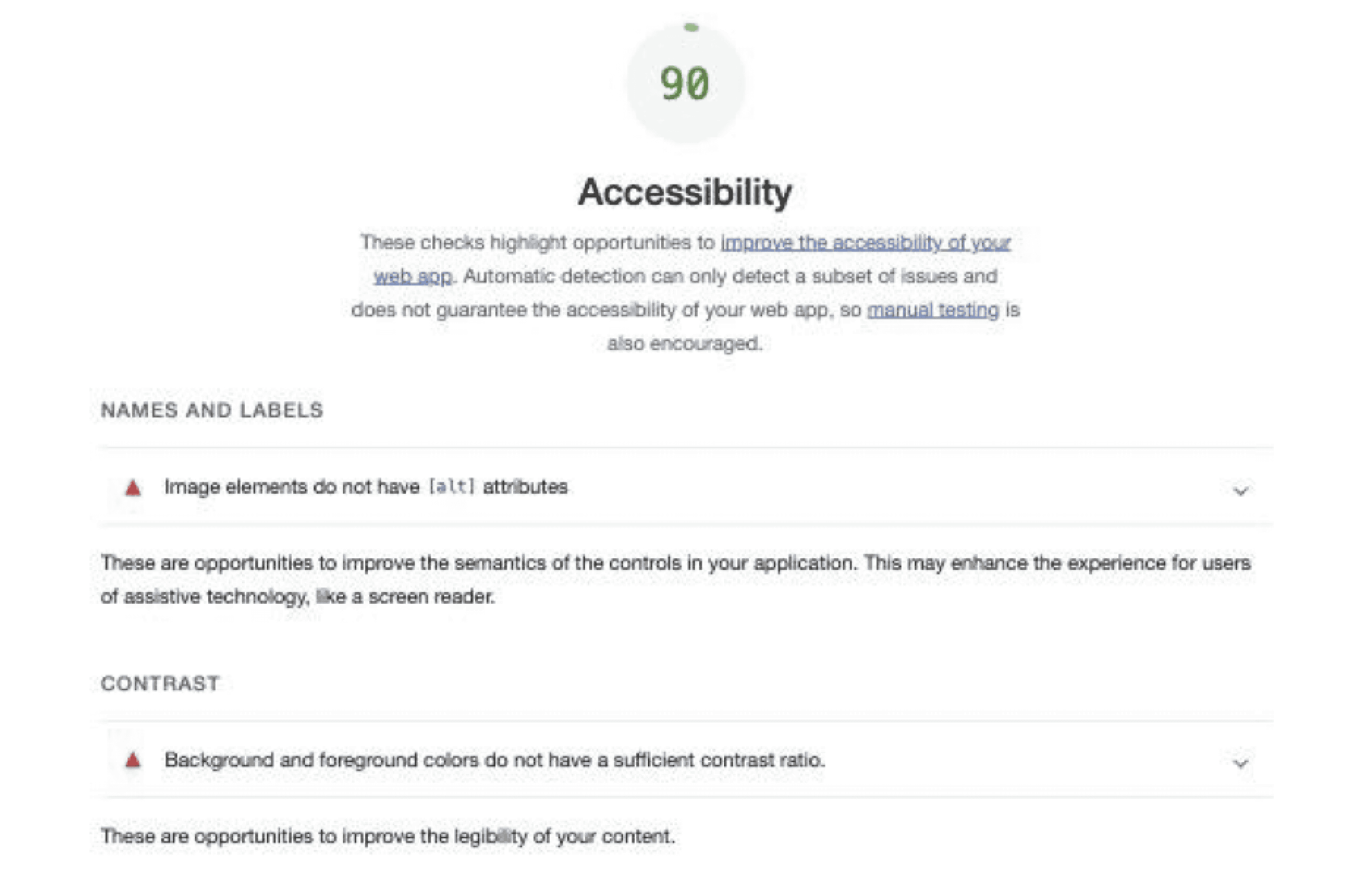 Lighthouse report of the Flagrant homepage says the page has has an accessibility score of 90 and that "These checks highlight opportunities to improve the accessibility of your web app. Automatic detection can only detect a subset of issues and does not guarantee the accessibility of your web app, so manual testing is also encouraged."  Below, the reports shows different sections of accessibility errors including "Names and labels: Image elements do not have [alt] attributes. These are opportunities to improve the semantics of the controls in your application. This may enhance the experience for users of assistive technology, like a screen reader" and "Contrast: Background and foreground colors do not have a sufficient contrast ratio. These are opportunities to improve the legibility of the content."
